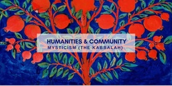 Banner image for Humanities & Community: Mysticism (The Kabbalah) 