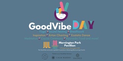 Banner image for GoodVibe Day 8 July 2023