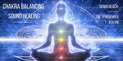 Banner image for Chakra Balancing Sound Healing - Bondi Beach, 10.11.2020