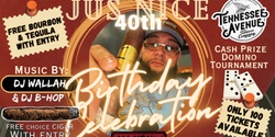 Banner image for Jus Nice 40th Birthday Celebration