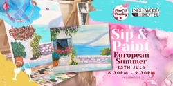 Banner image for European Summer - Sip & Paint @ The Inglewood Hotel