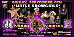 Banner image for Glendale, AZ - Micro Maidens: The Show "Must Be This Tall to Ride!"