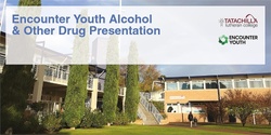 Banner image for Parent Seminar - Encounter Youth Alcohol & Drug Presentation