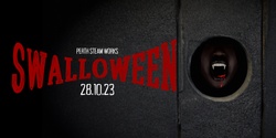 Banner image for Swalloween : Halloween @ Perth Steam Works