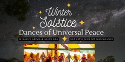Banner image for Dances of Universal Peace - Winter Solstice Celebration w. Sally Azima & Alice Sea