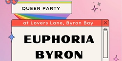 Banner image for Euphoria Byron