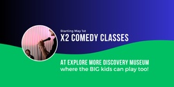 Banner image for X2 Comedy Classes