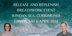 Banner image for  Release and Replenish - A Breathwork Workshop