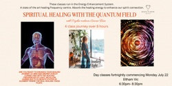Banner image for SPIRITUAL HEALING WITH THE QUANTUM FIELD (in the EES)