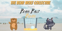 Banner image for The Bear Wolf Collective: Beach, Balls & Breath 