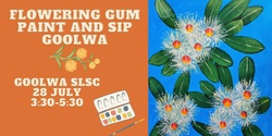 Banner image for Flowering Gum Paint and Sip - Goolwa 
