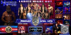 Banner image for Denham Springs, LA - Handsome Heroes: The Show! "The Best Ladies' Night of All Time!"