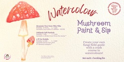 Banner image for Watercolour Mushroom Paint & Sip - Pambula