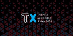 Banner image for Talent X 2024