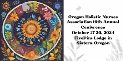 Banner image for Oregon Holistic Nurses Association 16th Annual Conference