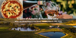 Banner image for A Slice of Autumn at Nashdale Lane: Wine, Pizza & Live Music