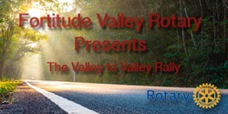 Banner image for Rotary Valley to Valley Rally
