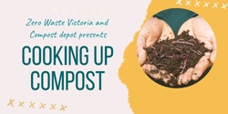 Banner image for Cooking up compost