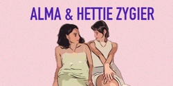 Banner image for Alma and Hettie Zygier 