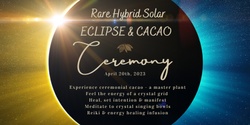 Banner image for SOLAR ECLIPSE Cacao Ceremony with Crystal Grid, 'Energy & Sound' Bath @ Capricorn Spirit WELLINGTON