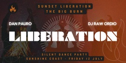 Banner image for Sunshine Coast | Sunset Liberation | Dan Pauro & DJ Raw Ordio | Friday 12 July