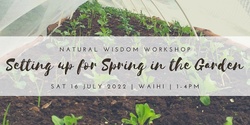 Banner image for Setting up for Spring in the Garden