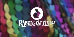 Banner image for Rabbits Eat Lettuce ~ Easter 2024