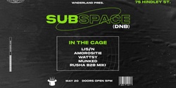 Banner image for SubSpace @Wnderland