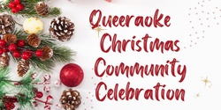 Banner image for Queeraoke Community Christmas Event