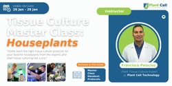 Banner image for  Tissue Culture Master Class: Houseplants