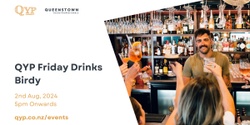 Banner image for QYP Friday Drinks - Birdy