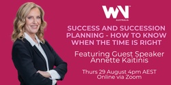 Banner image for Virtual: Success and Succession Planning - How to know when the time is right