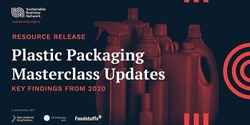 Banner image for Resource release: Key findings from SBN’s 2020 Plastic Packaging Masterclass