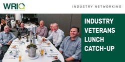 Banner image for WRIQ Industry Veterans Lunch Catch-Up (May 2024)
