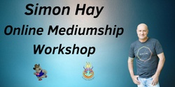 Banner image for Online Mediumship Workshop with Healer and Medium, Simon Hay