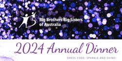 Banner image for Big Brothers Big Sisters Annual Dinner 2024