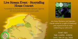 Banner image for Live Stream Event - Storytelling House Concert, Fundraiser for Bwindi Development Network, Uganda