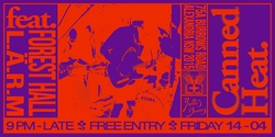 Banner image for CANNED HEAT X CCXO - Forest Hall Single Launch w/ L.Ä.R.M