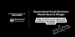 Banner image for Queensland Small Business Month Moreton Bay Bowl & Mingle