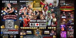 Banner image for Kingsland, GA - Micro-Wrestling All * Stars Round 2: Little Mania Creates Chaos in the Club!