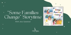 Banner image for Some Families Change Storytime