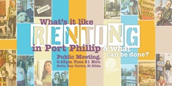 Banner image for What’s it like Renting in Port Phillip & what can be done? [Public Meeting]