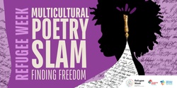 Banner image for Refugee Week: Multicultural Poetry Slam