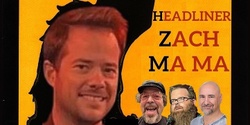 Banner image for Ha Ha Tukee Comedy - Zach Mama