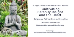 Banner image for Cultivating Serenity, Insight and the Heart - 6 Night Silent Meditation Retreat