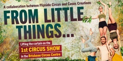 Banner image for From Little Things...