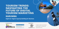 Banner image for Tourism Trends: Navigating the Future of Digital Tourism Marketing - Karumba