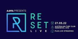 Banner image for AANA Presents RESET Live