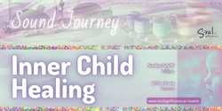Banner image for A Spiritual Sound Journey - Heal Your Inner Child