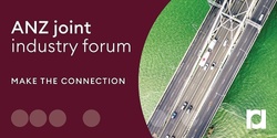 Banner image for ANZ Joint Industry forum | 2022 (AKL)